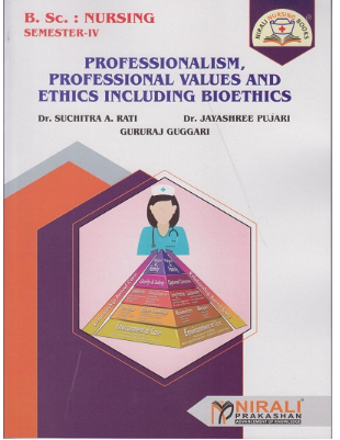 Professionalism, Professional Values & Ethics Including Bioethics